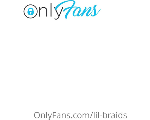 Lil-braids - Onlyfans Video199