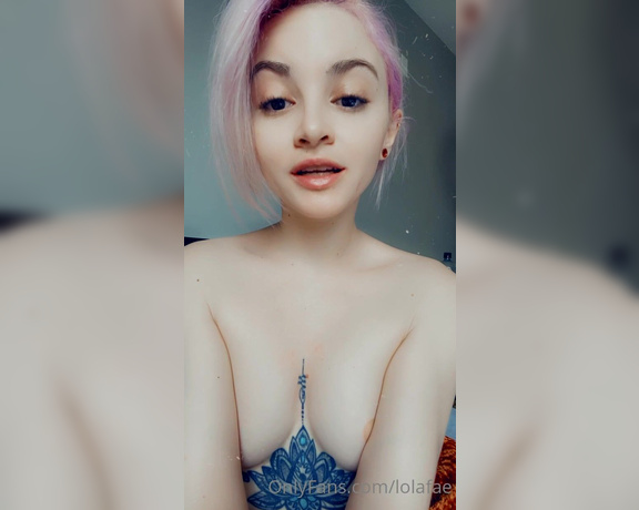 Lolafae - (Lola Fae) - See you live Friday 830 pm pst )