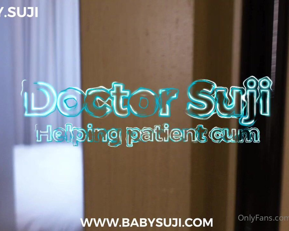 Babysuji - Dr.Suji Penis Check up Releasing SATURDAY 11pm Anybody needs their penis checked