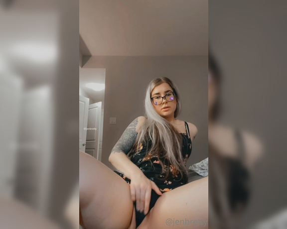 Jen Brett aka Therealjenbretty - I’m so horny today, I couldn’t wait to get home to start touching myself Also I hope you like that