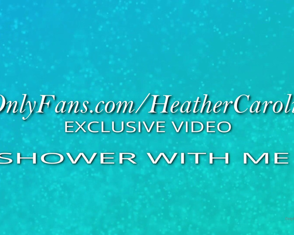 Heather Carolin aka Heathercarolin - Another exclusive onlyfans video is coming... Are you ready to see this entire minute HD video It-