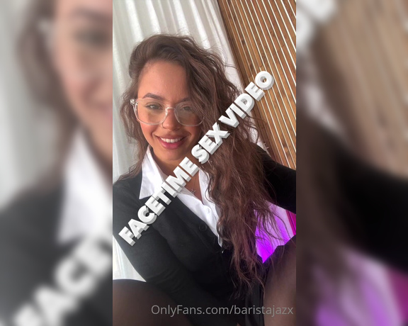 It’s Jazmyn aka Baristajazx - FACETIME SEX AFTER SCHOOL! wanna know what its like to be my BF this is an all new 20 min video!