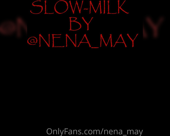 Watch Online Nena Aka Nenasmind Onlyfans Check Your Dms My Mouth Was Filled With Milk It