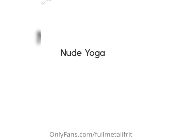 Fullmetalifrit OnlyFans - Nude yoga today! Free for my VIPs