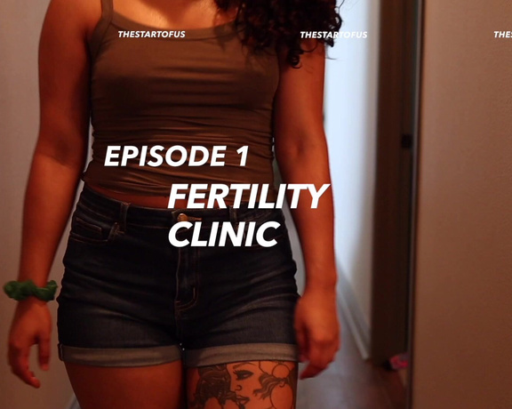 Thestartofus porn - Fertility Clinic Episode 1 OUT TOMORROW!!! PREVIEW
