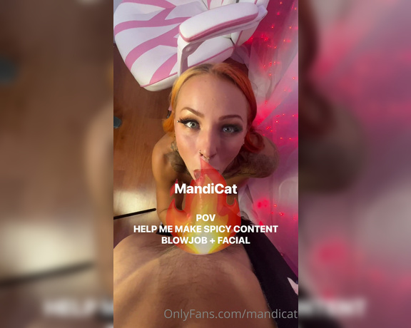 Mandicat OnlyFans - POV HELP ME MAKE SPICY CONTENT BLOWJOB + FACIAL You come home from work and hear me moaning in my s