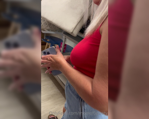 Momof5booty OnlyFans - Totally forgot to post these videos from my last shopping trip bra less! I posted the photos and t 4