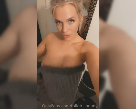 Penny aka Tallgirl_penny OnlyFans - Fresh out the shower… who wants to make me dirty again