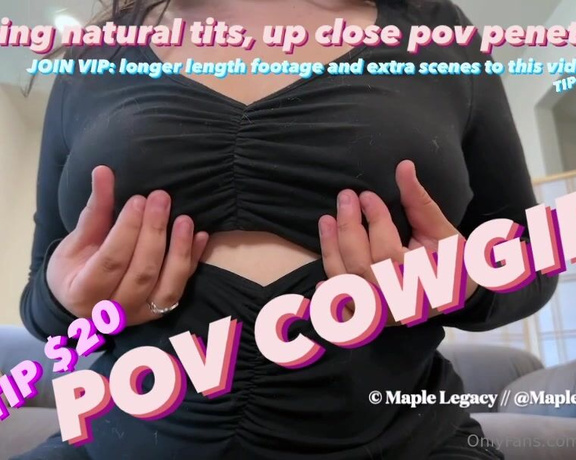 Maple aka Mapledivine OnlyFans - COWGIRL POV TIP $20 OR TIP $80 for AUGUST VIP GET EXTRA FOOTAGE when you join AUGUST VIP on this