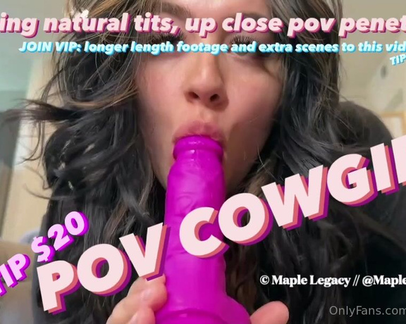 Maple aka Mapledivine OnlyFans - COWGIRL POV TIP $20 OR TIP $80 for AUGUST VIP GET EXTRA FOOTAGE when you join AUGUST VIP on this