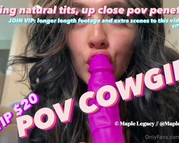 Maple aka Mapledivine OnlyFans - COWGIRL POV TIP $20 OR TIP $80 for AUGUST VIP GET EXTRA FOOTAGE when you join AUGUST VIP on this