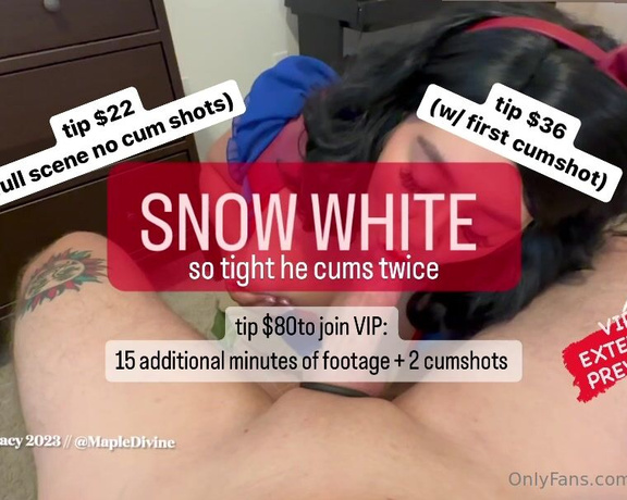 Maple aka Mapledivine OnlyFans - SNOW WHITE TAKES ALL 7 INCHES (VIP I MADE HIM CUM TWICE!! SO VIP YOU GET DOUBLE CUMSHOT ACTION 1