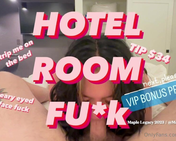 Maple aka Mapledivine OnlyFans - ROOM SERVICE (next slide bonus ) First time fucking in a hotel I was called for room service and 1