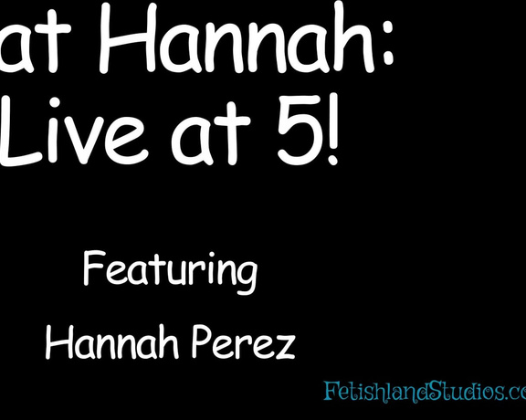 Fetishland Studios Bat Hannah Live At