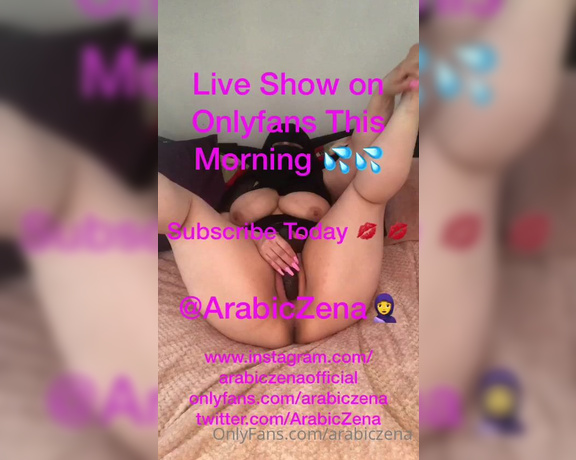 ArabicZena aka Arabiczena OnlyFans - Wake up Early Boys For Mouth Watering Group Live Show Remember To Tip xx 6am wake up call