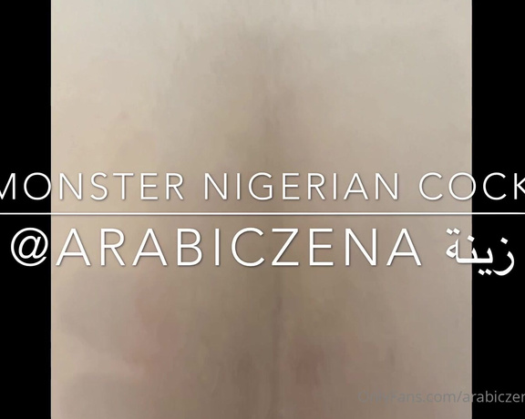 ArabicZena aka Arabiczena OnlyFans - Video Clip WoW Do U LoveWatching Big Black Dick Fuck Nigerian Monster Cock Fucks me so deep Wher