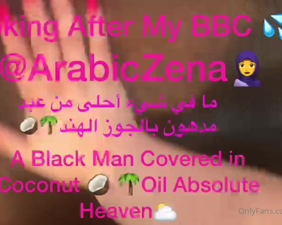 ArabicZena aka Arabiczena OnlyFans - LONG VIDEO 625mins Looking After BBC Massage & Oil Up Black Dick Yummy NOTHING MORE BEAUTIFUL