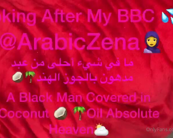 ArabicZena aka Arabiczena OnlyFans - LONG VIDEO 625mins Looking After BBC Massage & Oil Up Black Dick Yummy NOTHING MORE BEAUTIFUL