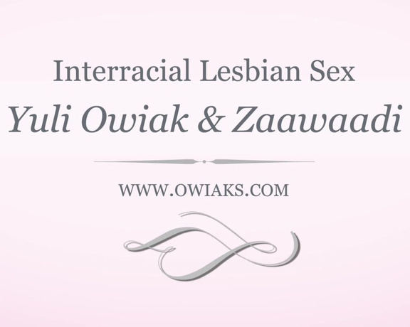 Owiaks aka Owiaks OnlyFans - New lesbian movie is coming up next week! Two girls in action) @yuli owiak & @zaawaadi