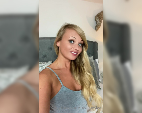 PeachySkye aka Peachyskye OnlyFans - Also, I recorded this little update clip but my internet was so bad I couldn’t post it! Boo! But bet