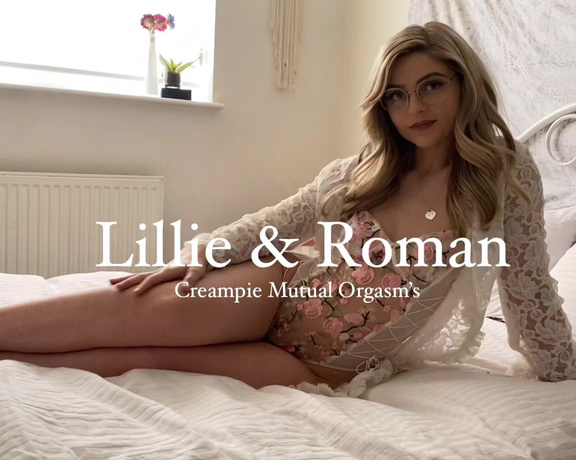 Lillie Lucas aka Lillielucas OnlyFans - Mutual Creampie Orgasm  One of our all time most popular vids TIP $15 TO PURCHASE  Description