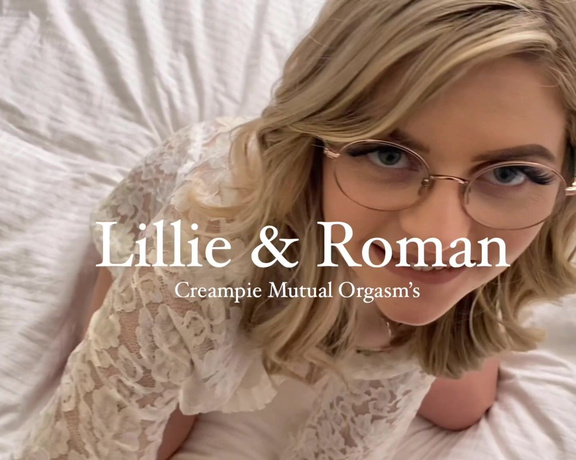 Lillie Lucas aka Lillielucas OnlyFans - Mutual Creampie Orgasm  One of our all time most popular vids TIP $15 TO PURCHASE  Description