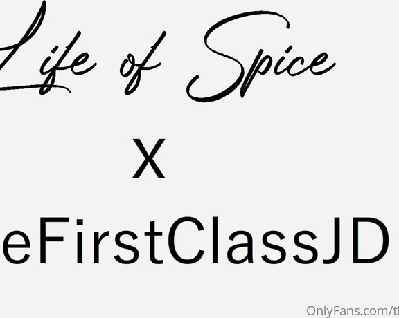 JD aka Thefirstclassjd OnlyFans - My new video with @life of spice is out ! It’s in your messages A 20 min video that showcases her