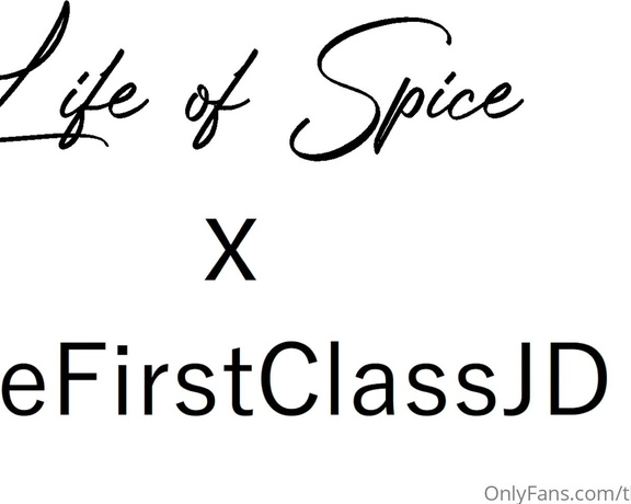 JD aka Thefirstclassjd OnlyFans - My new video with @life of spice is out ! It’s in your messages A 20 min video that showcases her