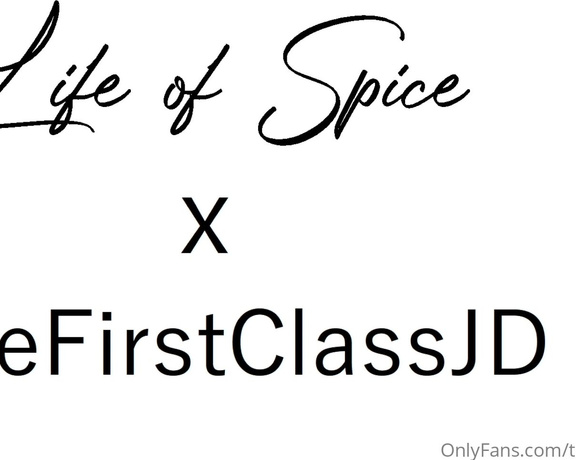 JD aka Thefirstclassjd OnlyFans - My new video with @life of spice is out ! It’s in your messages A 20 min video that showcases her