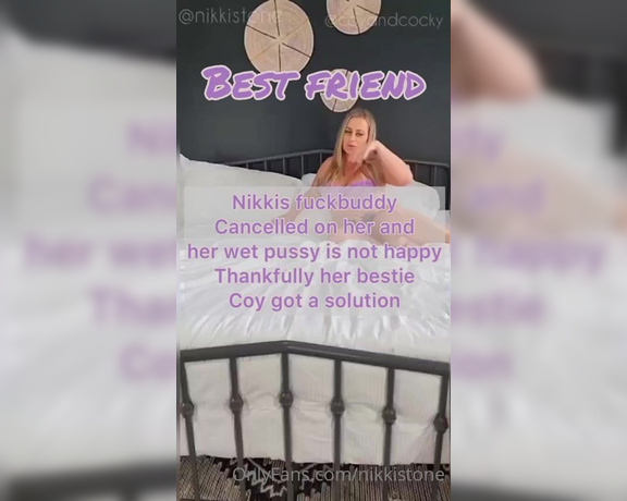 Nikki Stone aka Nikkistone OnlyFans - BEST FRIEND First GG sextape @coyandcocky left my pussy fully satisfied if you joined my page prior