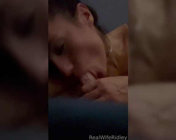 RealWifeRidley aka Realwiferidley_vip OnlyFans - Saw my husbands phone mid blow job and since his face was distracted between my thighs, thought