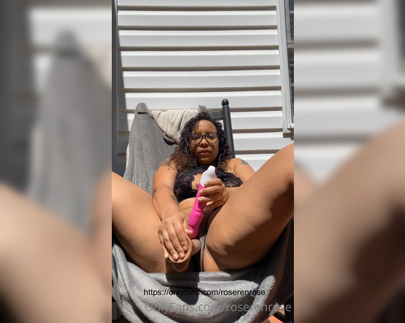 Rose aka Roserenrose OnlyFans - Feeling the sunshine on my pussy is one of my favorite things!!