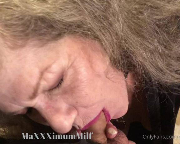 MaXXXimumMilf aka Maxxximummilf OnlyFans - Having a cock in my mouth gets my pussy so hot and bothered, it’s my favorite foreplay! Let Me Fluf