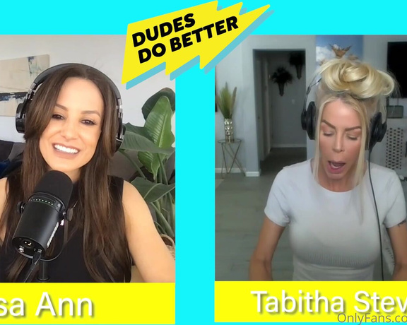 Lisa Ann Onlyfans aka Thereallisaann OnlyFans - This week, long time friend & Adult Star  Tabitha Stevens joined me on Dudes Do Better!