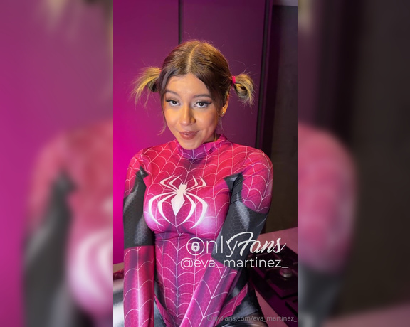 Eva Martinez aka Eva_martinez_ OnlyFans - SPIDERGIRL I want your cock to be my favorite villain Send $999 and get the video at the