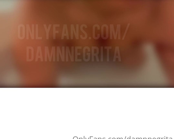 Damn aka Damnnegrita OnlyFans - Good morning