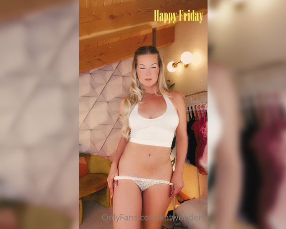 Kat Wonders aka Katwonders OnlyFans - Happy Friday! XOXO A fun little video just for you  Dont forget to check your DMs I just sen