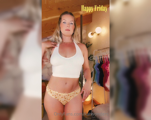 Kat Wonders aka Katwonders OnlyFans - Happy Friday! XOXO A fun little video just for you  Dont forget to check your DMs I just sen