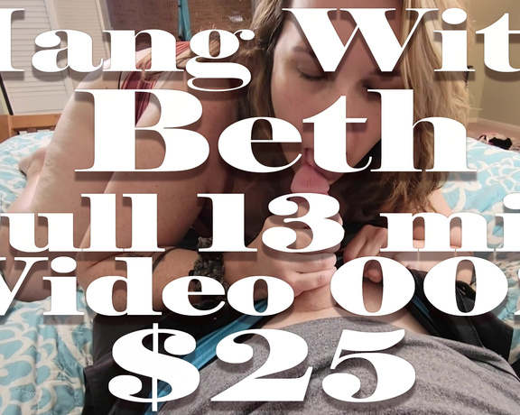 Hang with Beth aka Hangwithbeth OnlyFans - If interested in purchasing message me or leave a comment