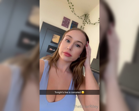 Briar Riley aka Briarriley OnlyFans - I’m so sad! At least a got a good solo filmed I talked about a fantasy I had about fucking a girl