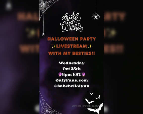 Babe Bella Lynn aka Babebellalynn OnlyFans - Drink up, Witches! TONIGHT 8PM EST Going live with my Besties!! Be there OR ELSE!