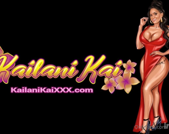 Kailani Kai XXX aka Kailanikaixxx OnlyFans - ## @johnnylovesu