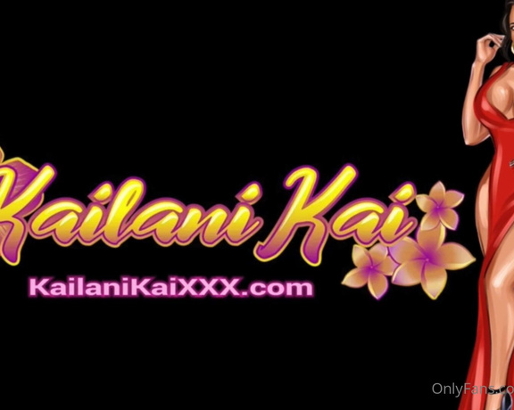 Kailani Kai XXX aka Kailanikaixxx OnlyFans - ## @johnnylovesu