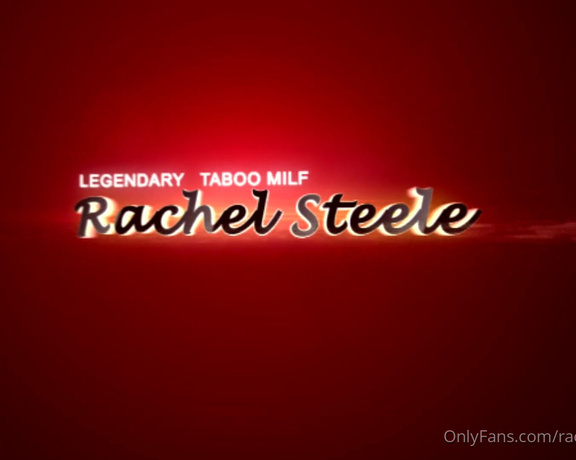 Rachel Steele aka Rachelsteele OnlyFans - Mother Manipulator