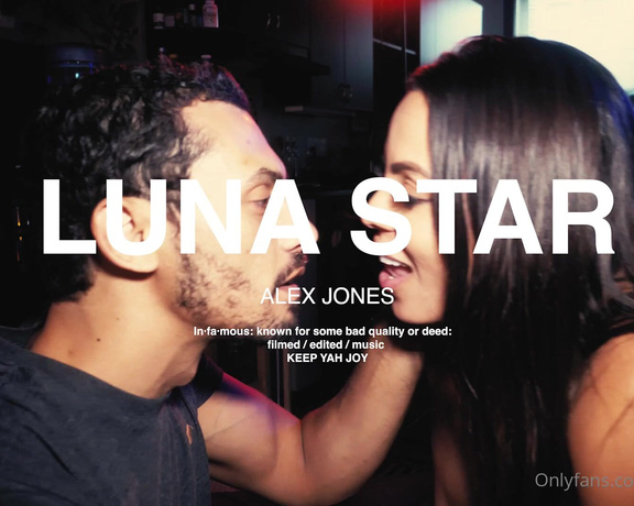 Luna Star aka Cutelunastar OnlyFans - Super hot sexy video with @alexjones420xxx who wan to see it, we fuck so good for so long