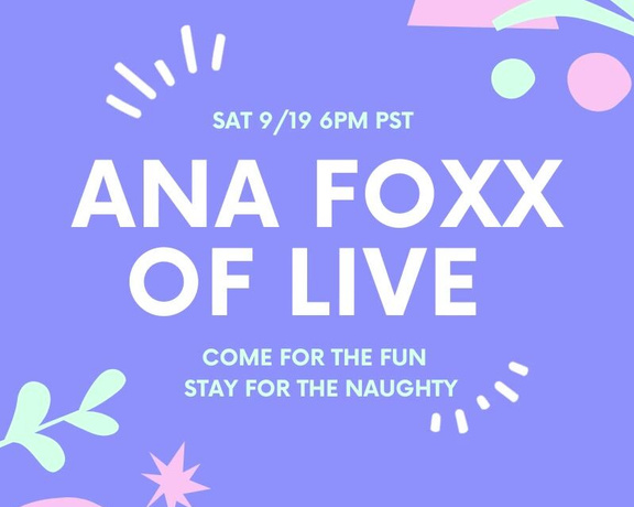 Ana Foxxx aka anafoxxx OnlyFans - Are you as excited as I am for TONIGHTS LIVE SHOW sep 19th 6pm pst)Theres