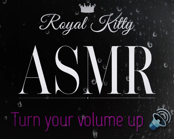 The Royal Kitty aka theroyalkitty OnlyFans - Im going to make ASMR versions for all premium masturbation videos starting with my latest one,