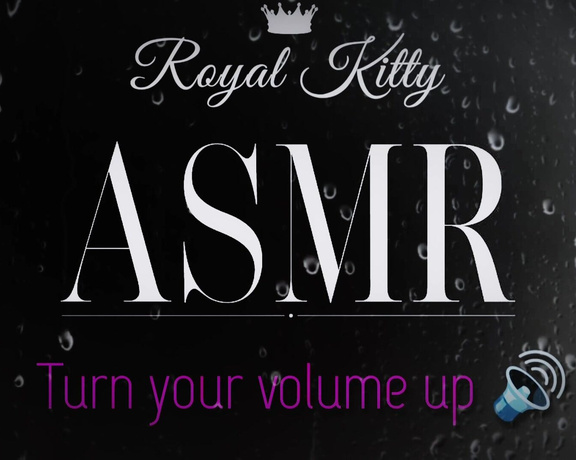 The Royal Kitty aka theroyalkitty OnlyFans - Im going to make ASMR versions for all premium masturbation videos starting with my latest one,