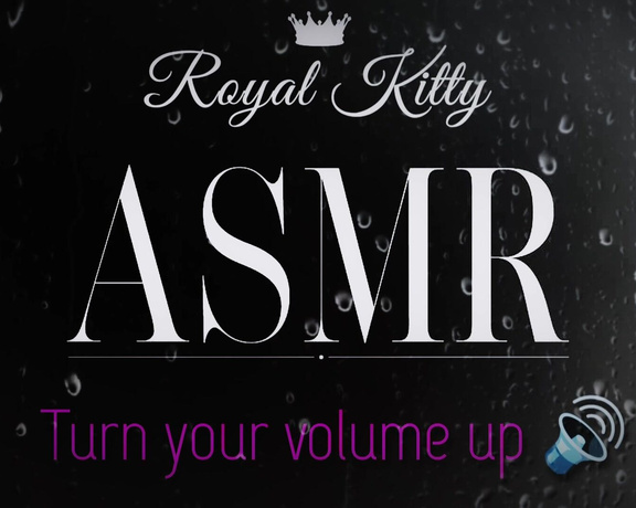 The Royal Kitty aka theroyalkitty OnlyFans - Im going to make ASMR versions for all premium masturbation videos starting with my latest one,