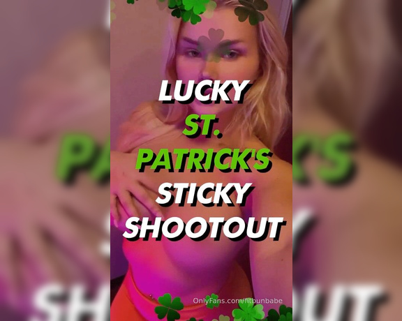 Fitbunbabe aka fitbunbabe OnlyFans - LUCKY ST PATRICKS STICKY SHOOTOUT Ready, aim FIRE your warmest load! Every drop